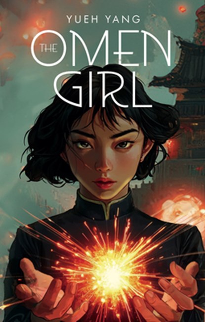 The Omen Girl, Yueh Yang - Paperback - 9781998341061