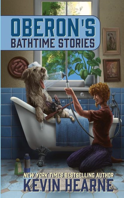 Oberon's Bathtime Stories, Kevin Hearne - Paperback - 9781998390151