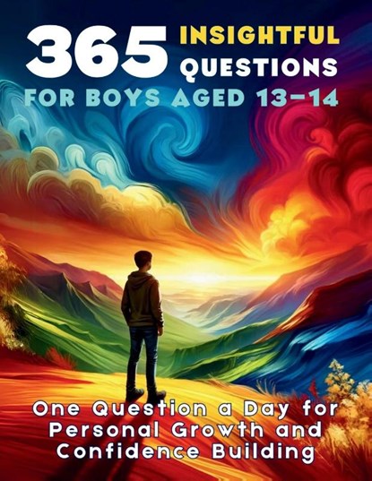 365 Insightful Questions for Boys Aged 13-14, Vasquez ; Devon Ashley Abbruzzese ; Aria Capri Publishing - Paperback - 9781998402373