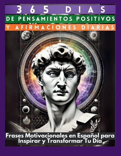 365 Días de Pensamientos Positivos y Afirmaciones Diarias, Mauricio Vasquez ; Be. Bull Publishing - Paperback - 9781998402915
