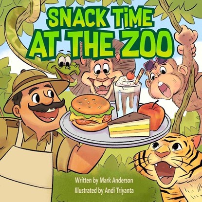 Snack Time at the Zoo, Mark Anderson - Paperback - 9781998422241
