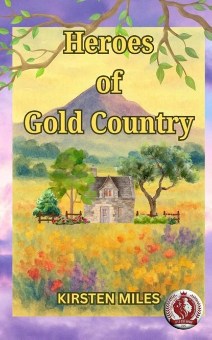 Heroes of Gold Country, Kirsten Miles - Paperback - 9781998422401