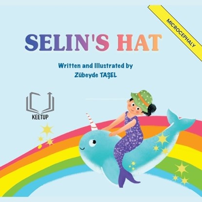 Selin's Hat - Microcephaly, Zübeyde Tasel - Paperback - 9781998423897