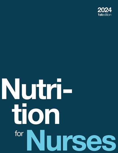 Nutrition for Nurses 2024 (paperback, b&w), Emerald Charity Bilbrew ;  Jody Vogelzang ;  Kelli Whittington - Paperback - 9781998428038
