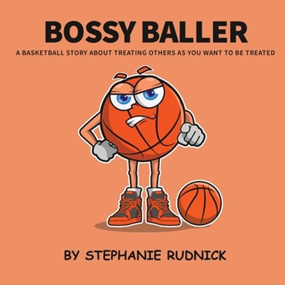 Bossy Baller, Rudnick - Paperback - 9781998463282
