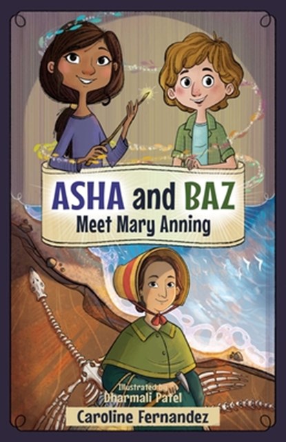 ASHA and Baz Meet Mary Anning, Caroline Fernandez - Paperback - 9781998484102