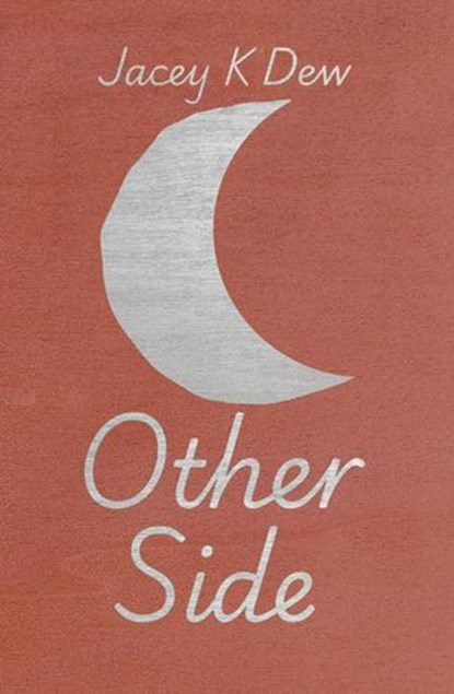 Other Side, Jacey K Dew - Ebook - 9781998486083