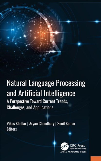 Natural Language Processing and Artificial Intelligence, Vikas Khullar ; Aryan Chaudhary ; Sunil Kumar - Gebonden - 9781998511266