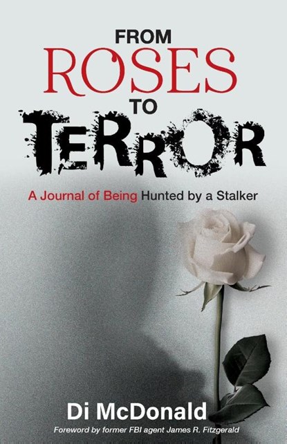 From Roses to Terror, Di McDonald - Paperback - 9781998528158
