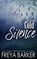 Cold Silence, Freya Barker - Paperback - 9781998529230