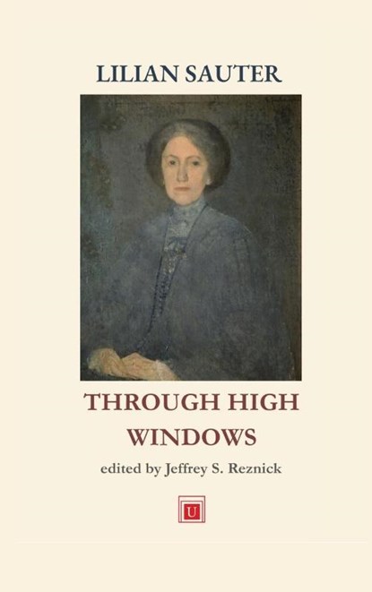 Through High Windows, Lilian Sauter - Gebonden - 9781998579006