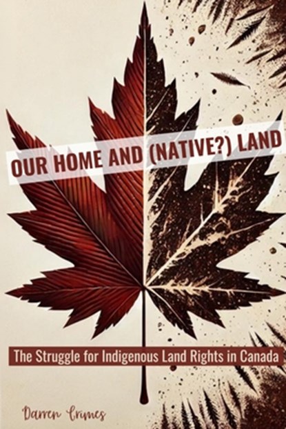 Our Home and (Native?) Land, Darren Grimes - Paperback - 9781998614080
