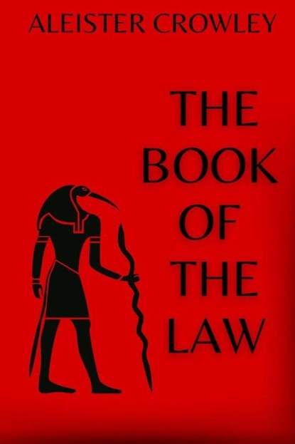 The Book of the Law, Aleister Crowley - Paperback - 9781998614349
