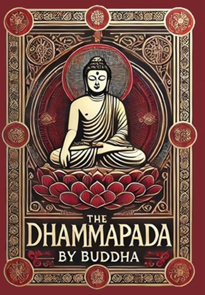 The Dhammapada (Collector's Edition) (Laminated Hardback with Jacket), Buddha - Gebonden - 9781998621408