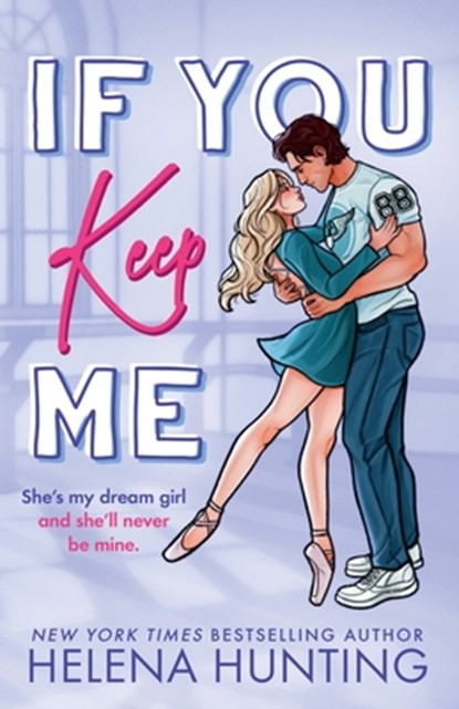 Hunting, H: If You Keep Me, Helena Hunting - Paperback - 9781998657223