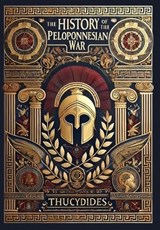 The History of the Peloponnesian War (Collector's Edition) (Laminated Hardback with Jacket) - Thucydides - 9781998667178