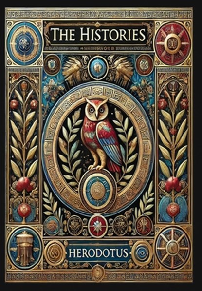 The Histories (Collector's Edition) (Laminated Hardback with Jacket), Herodotus - Gebonden - 9781998667680