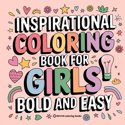 Bold and Easy Inspirational Coloring Book for Girls, Revive Coloring Books - Paperback - 9781998667864