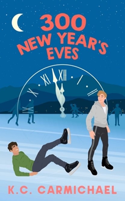 300 New Year's Eves, K.C. Carmichael - Paperback - 9781998672066