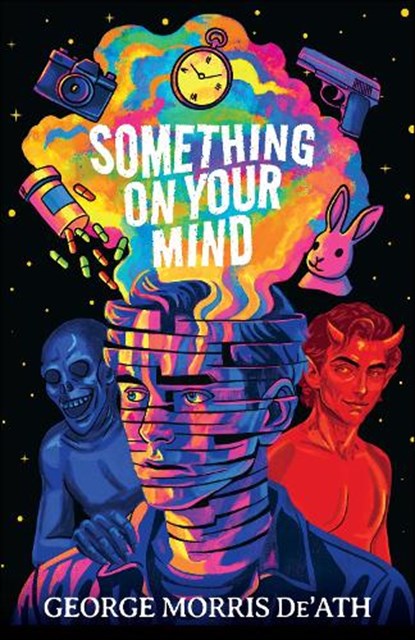 Something on Your Mind, George Morris De'Ath - Paperback - 9781998672189