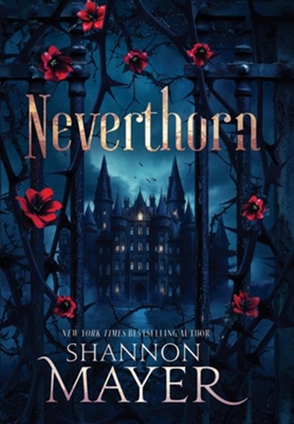 Neverthorn, Shannon Mayer - Gebonden - 9781998676101