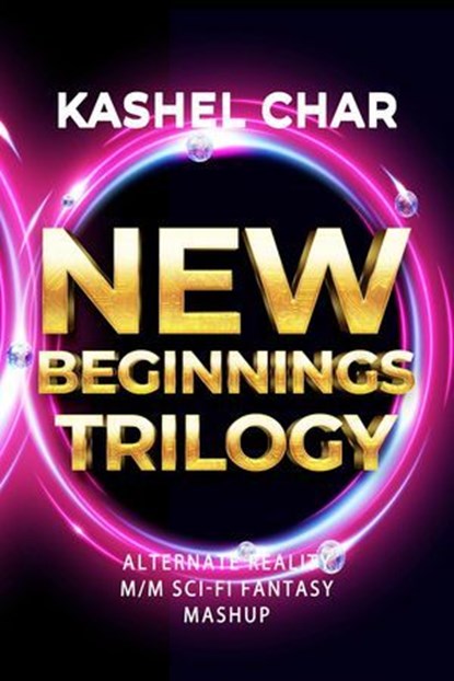 New Beginnings Trilogy: Children of Anzulla Prequel. M/M Sci-Fi Fantasy, Kashel Char - Ebook - 9781998713189