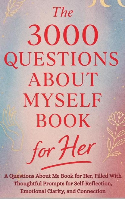 The 3000 Questions About Myself Book for Her, Aria Capri Publishing ; Mauricio Vasquez - Gebonden - 9781998729487