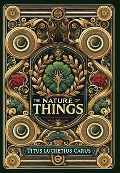The Nature of Things (Collector's Edition) (Laminated Hardback with Jacket), Titus Lucretius Carus - Gebonden - 9781998736140