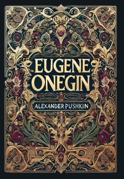 Eugene Onegin (Collector's Edition) (Laminated Hardback with Jacket), Alexander Pushkin - Gebonden - 9781998736331
