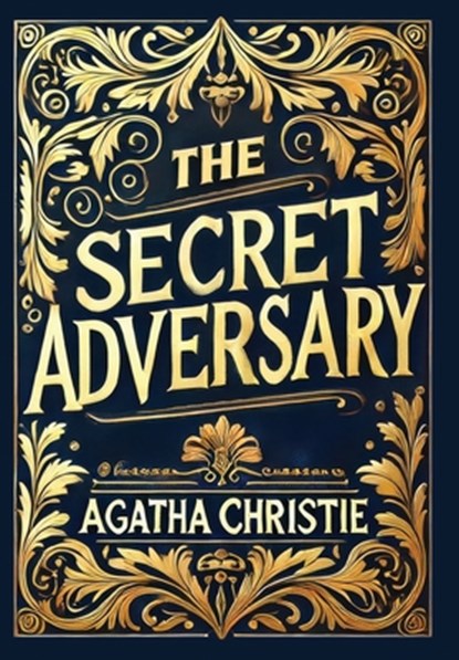 The Secret Adversary (Collector's Edition) (Laminated Hardback with Jacket), Agatha Christie - Gebonden - 9781998736386