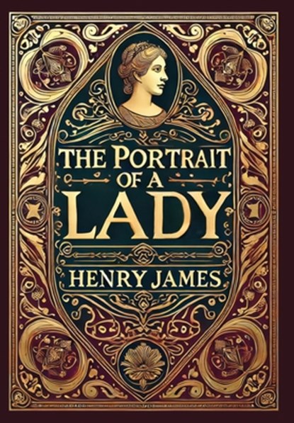 The Portrait of a Lady (Collector's Edition) (Laminated Hardback with Jacket), Henry James - Gebonden - 9781998736478