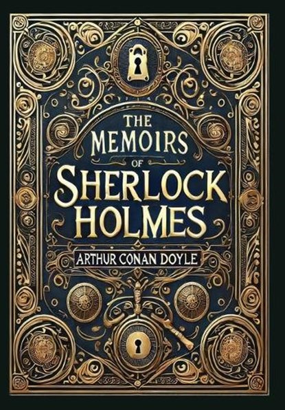 The Memoirs of Sherlock Holmes (Illustrated) (Collector's Edition) (Laminated Hardback with Jacket), Arthur Conan Doyle - Gebonden - 9781998736607