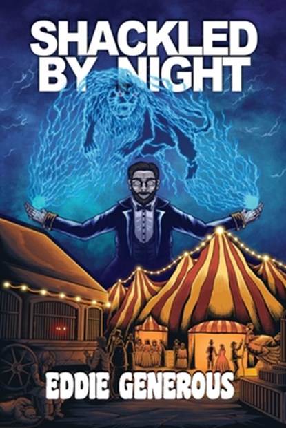 Shackled By Night, Eddie Generous - Paperback - 9781998763948