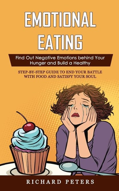Emotional Eating, Richard Peters - Paperback - 9781998769063
