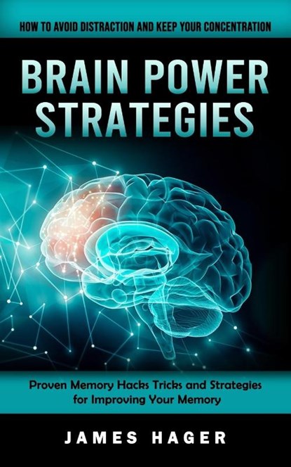 Brain Power Strategies, James Hager - Paperback - 9781998769117