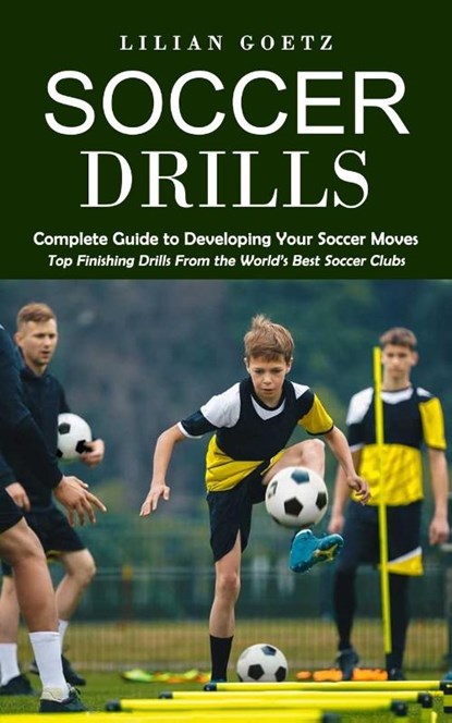 Soccer Drills, Lilian Goetz - Paperback - 9781998769568