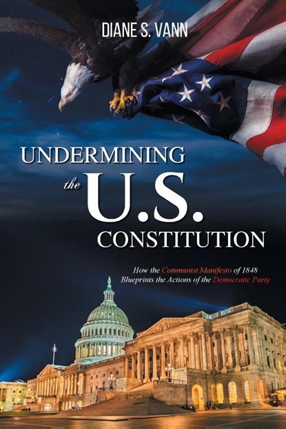 Undermining the U.S. Constitution, Diane Vann - Paperback - 9781998784882
