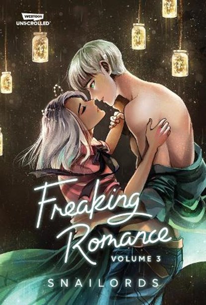 Freaking Romance Volume Three: A Webtoon Unscrolled Graphic Novel, Snailords - Paperback - 9781998854684