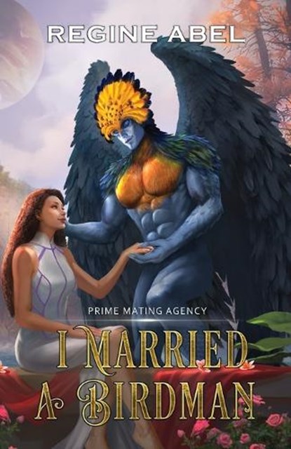 I Married A Birdman, Regine Abel - Paperback - 9781998857029