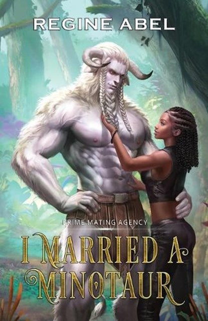 I Married A Minotaur, Regine Abel - Paperback - 9781998857036