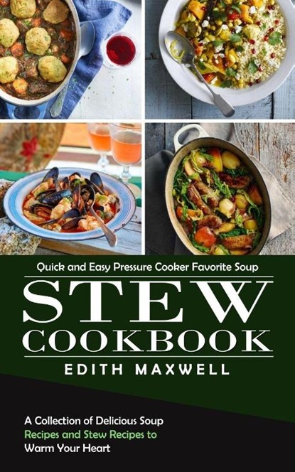 Stew Cookbook, Edith Maxwell - Paperback - 9781998901487