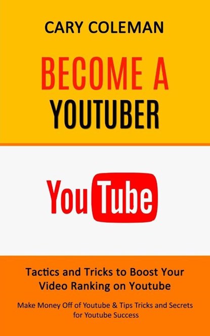 Become a Youtuber, Cary Coleman - Paperback - 9781998901548