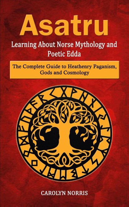 Asatru, Carolyn Norris - Paperback - 9781998901715