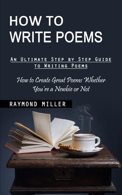 How to Write Poems, Raymond Miller - Paperback - 9781998901739