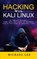 Hacking With Kali Linux, Michael Lee - Paperback - 9781998901869