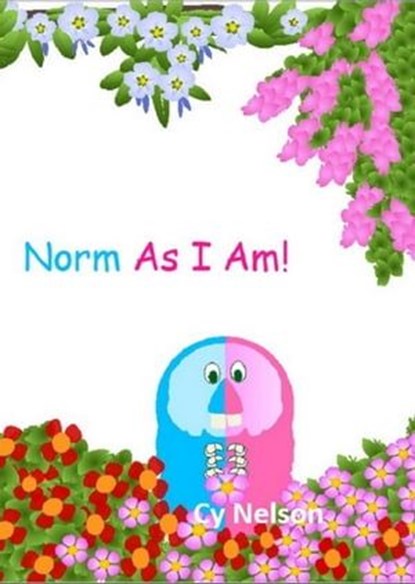 Norm As I Am, Cy Nelson - Ebook - 9781998924417