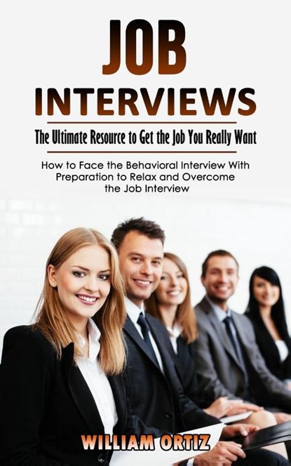 Job Interviews, ORTIZ,  William - Paperback - 9781998927081