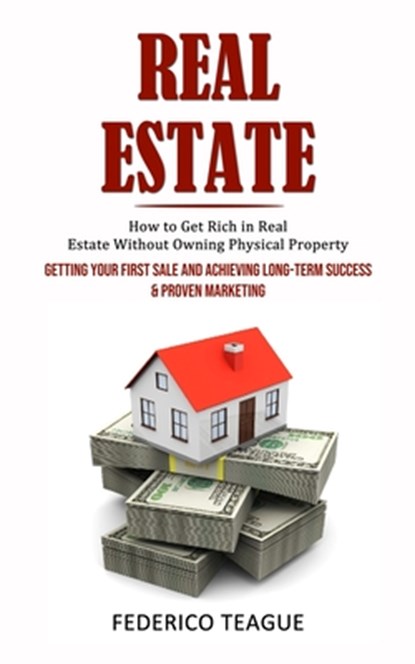 Real Estate, Federico Teague - Paperback - 9781998927319