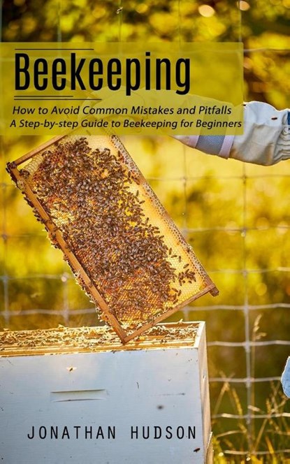 Beekeeping, Jonathan Hudson - Paperback - 9781998927463