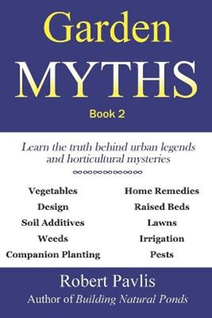 Garden Myths: Book 2, Robert Pavlis - Paperback - 9781999012403